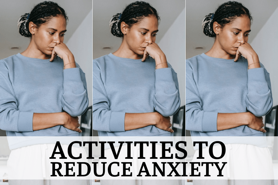 activities to reduce anxiety