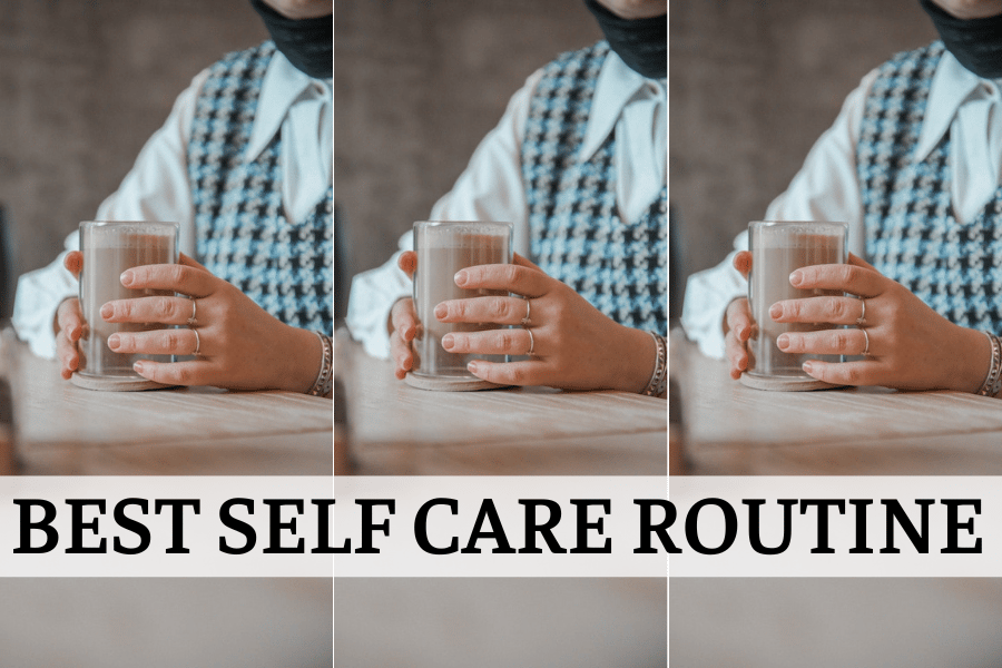 best self care routine