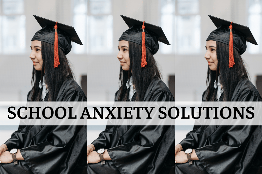 school anxiety solutions
