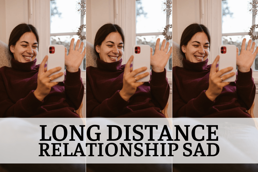 long distance relationship sad