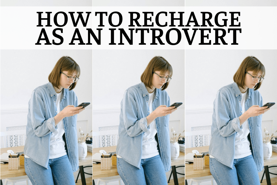 how to recharge as an introvert